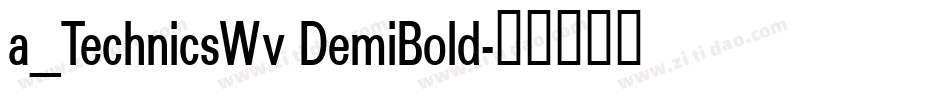 a_TechnicsWv DemiBold字体转换